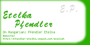 etelka pfendler business card